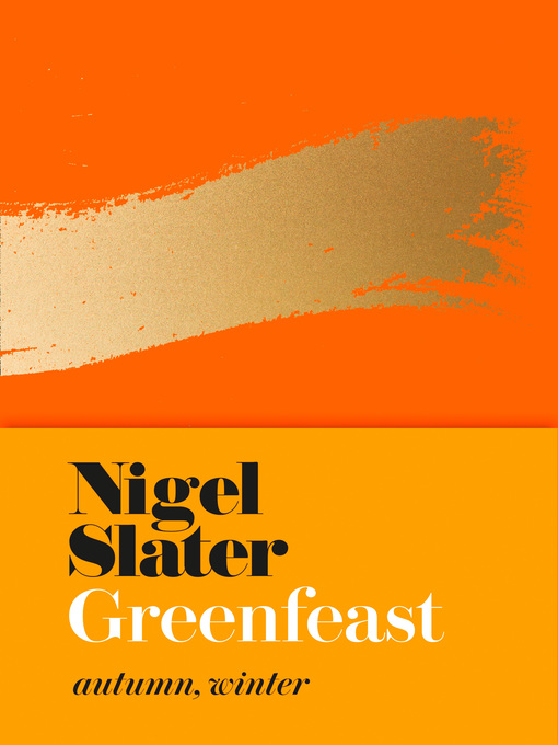 Title details for Greenfeast by Nigel Slater - Available